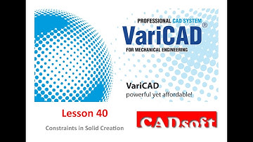 VariCAD 2016 English - Lesson 40/49 - Constraints in Solid Creation