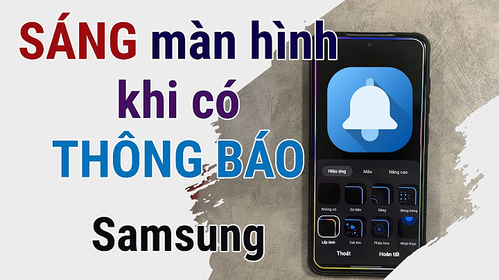 Samsung lỗi sáng màn hình khi nhận tin nhắn năm 2024