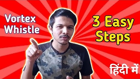 How to do vortex whistle in 3 easy steps | beatbox tutorials in hindi