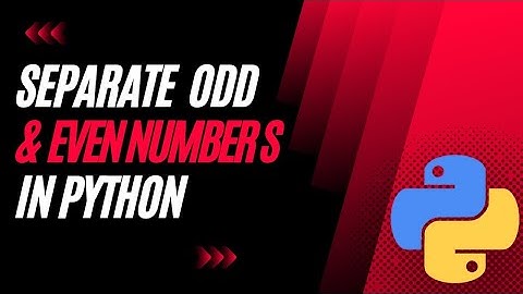 Separate odd and even element or number from list in python.....