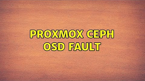 Proxmox Ceph OSD Fault