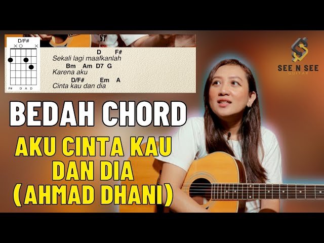 NGULIK u0026 BEDAH CHORD - AKU CINTA KAU DAN DIA (AHMAD DHANI) - SEE N SEE GUITAR class=