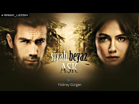 Siyah Beyaz Aşk Müzikleri - Gerilim (Ferhat)