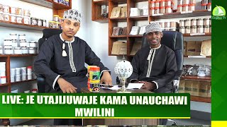 #LIVE: JE UTAJIJUWAJE KAMA UNAUCHAWI MWILINI