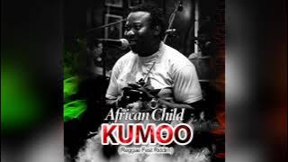 African Child - Kumoo (Reggae Fest Riddim)