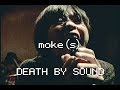 moke(s) MV 「デスバイサウンド」
