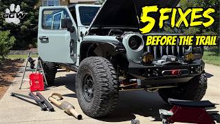 5 Jeep Fixes Before Our Next Big Adventure