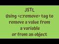 JSTL Tutorials #8 - using c:remove tag to value from a variable or an object