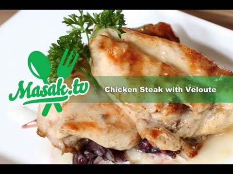 chicken-steak-with-veloute-sauce-|-resep-#016