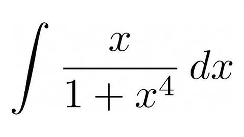Integral of x/(1 + x^4)