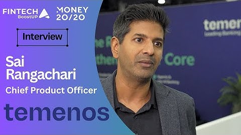 Interview with Sai Rangachari, Chief Product Officer, Temenos at Money 20/20 USA 2025