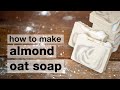How to Make DIY Almond Oat Soap // Cold Process Soap // Humblebee & Me