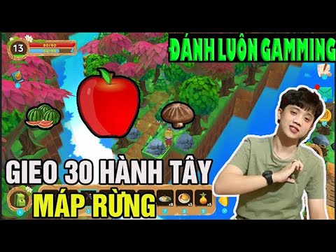 Đánh Luôn Gamming - Map rừng - Gieo 30 hành tây!! - YouTube