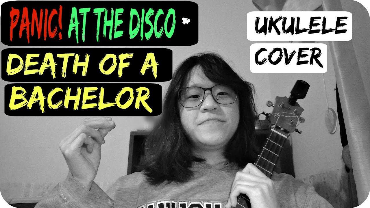 Panic! At The Disco Death of a Bachelor Ukulele cover YouTube