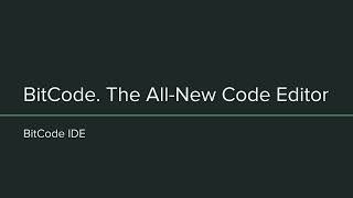 Information BitCode The All New Code Editor Guide