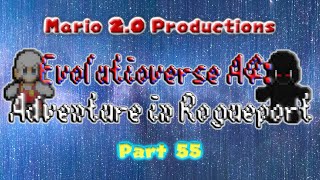 Evolutioverse A4: Adventure In Rogueport - Episode 55: The Revelations