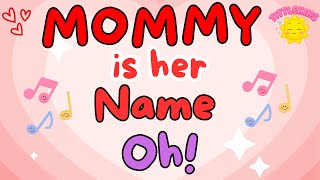 Mommy is her name Oh! Song for #MothersDay #tittlekins #kidssongs #baby