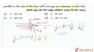 A double convex thin lens made of glass (refractive indexmu = 1.5) has both radii of curvature o...