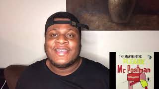 MY FIRST TIME HEARING The Marvelettes - Please Mr. Postman REACTION
