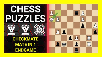 Chess Puzzles to Practice. Themes: Checkmate, Mate in 1, Endgame. Learn Chess