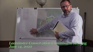 Leominster Conservation Commission Meeting 6-14-22