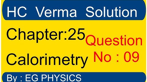 HC Verma Chapter 25 Calorimetry Question 9