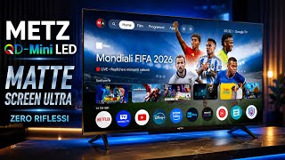 ➡️ Metz Mnh7000z Recensione: Smart Tv Qd-miniled E Matte Screen Ultra, Zero Riflessi!