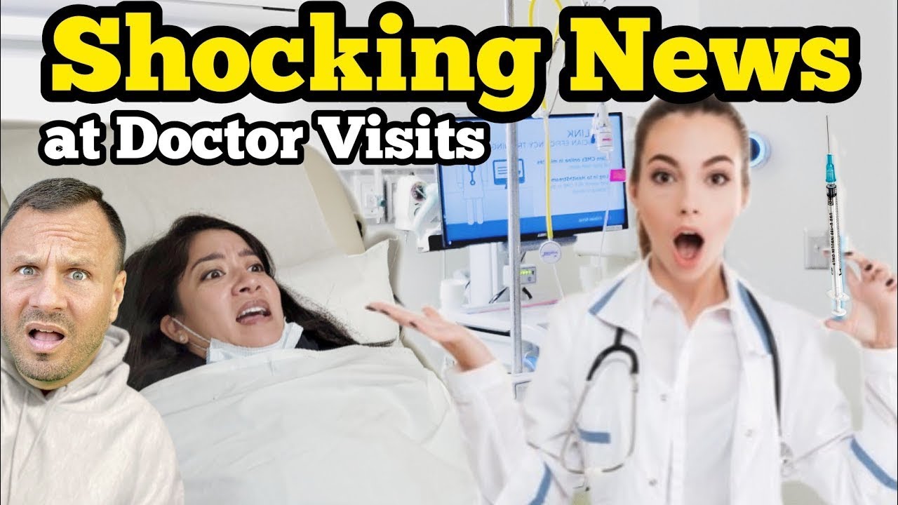 SHOCKING NEWS at Doctor Visits YouTube SHOCKING NEWS at Doctor Visits YouTube