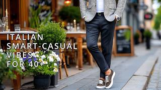 🕴️ Milan Street Style Decoded: Practical Smart Casual Outfits for Men Over 40 | Spring 2026 Fashion