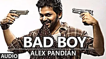 Bad Boy Full Audio song | Alex Pandian | Karthi, Anushka Shetty