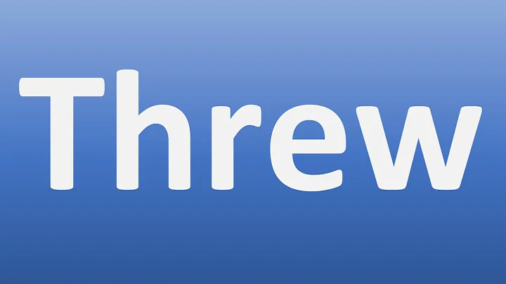 How to Pronounce Threw