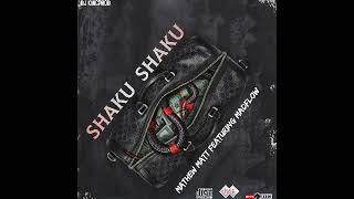 Shaku Shaku - Mathew Matt ft Madflow ( Official Audio )