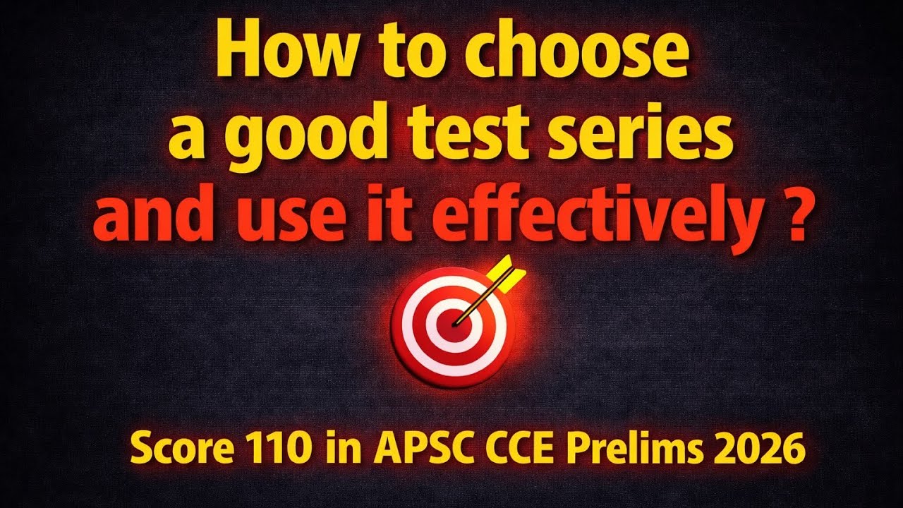 TARGET APSC 2026 || Test Series Strategy , কি কিয় কেনেকৈ ? Complete Guidance series || Episode 2