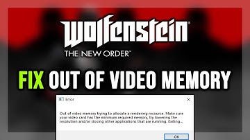 How to FIX Wolfenstein New Order Out of Video Memory Error