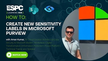 How To: Create Sensitivity Labels in Microsoft Purview
