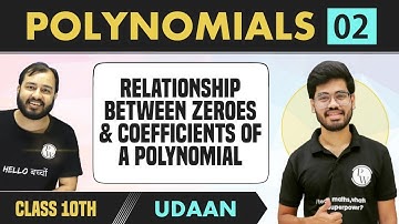 Polynomials 02 | Relationship Between Zeroes and Coefficients of a Polynomial | Class 10 | NCERT