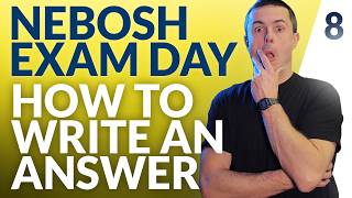 Pass your NEBOSH Exam First Time: Write A Full Answer