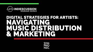 Digital Strategies for Artists Navigating Music Distribution & Marketing | Masterclass Series