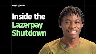Inside the Lazerpay Shutdown: A Conversation with Njoku Emmanuel