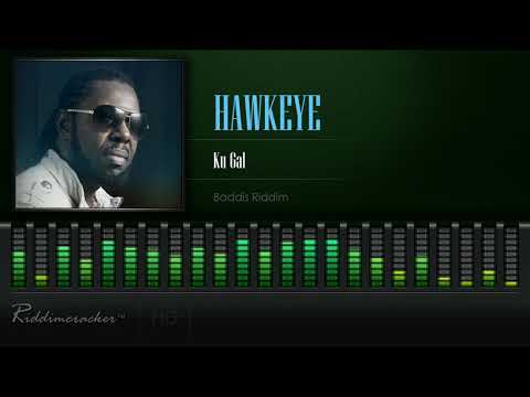 Hawkeye - Ku Gal (baddis Riddim) [HD] - YouTube