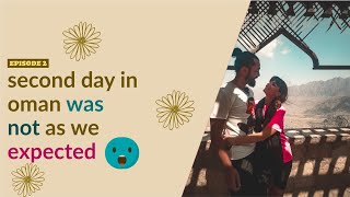 Travel vlog - Second day in Oman was not as we expected (day 2/7)
