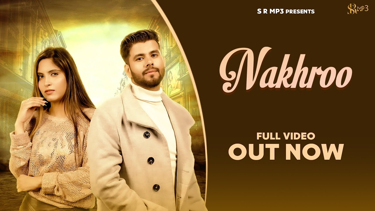 NAKHROO (official Video) - Ankit Mehamiya | Shilpi Gulia | Rumaan Rahes |  New Haryanvi Song 2024