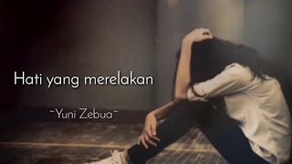 Hati yang merelakan | Literasi 30 detik | Yuni Zebua