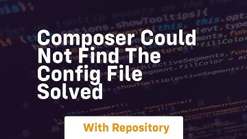 Composer could not find the config file solved