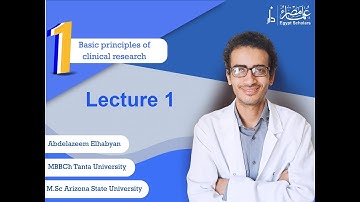 Module #1: Basic principles of clinical research (Lecture 1)