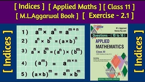 #indicesandlogarithms #applied_maths clas11|M.L.Aggarwal Book|Exercise - 2.1| Questions-( 10 to 18 )