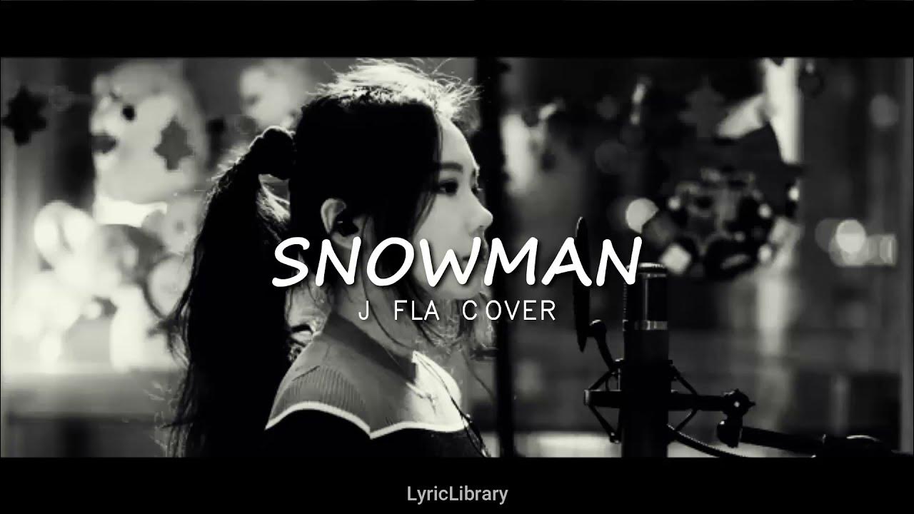 Sia - Snowman (Cover by J.Fla) with lyric Sia - Snowman (Cover by J.Fla) with lyric
