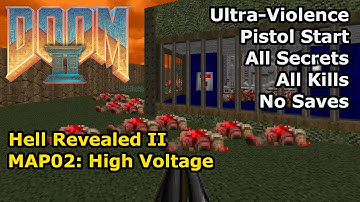Doom II: Hell Revealed II - MAP02: High Voltage (Ultra-Violence 100%)