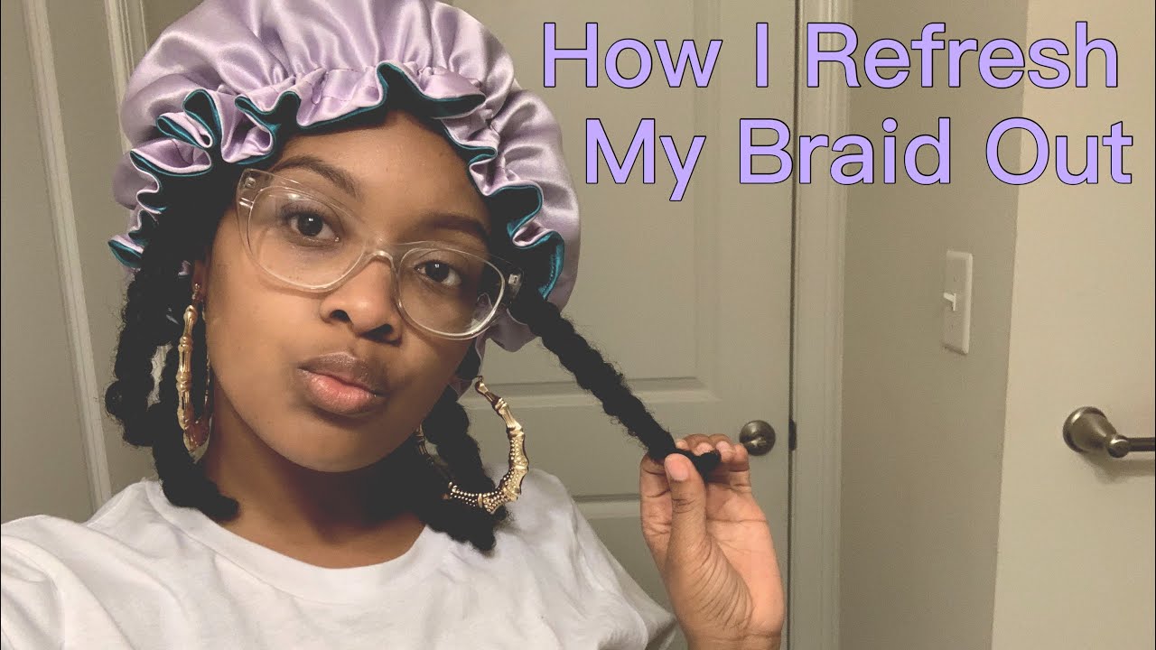 How To Refresh A Braid Out