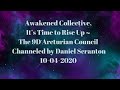 Awakened Collective, It’s Time to Rise up | The 9D Arcturian Council via Daniel Scranton